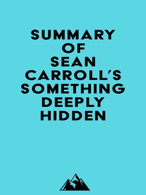 cover image of Summary of Sean Carroll's Something Deeply Hidden